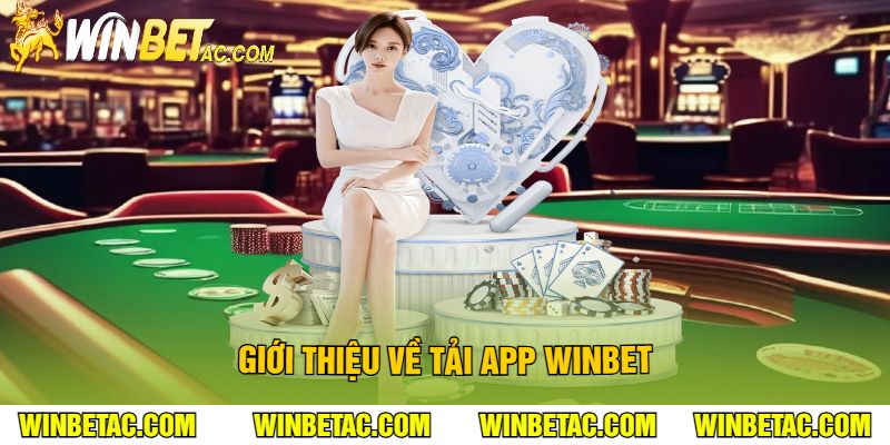 Giới thiệu về tải app Winbet